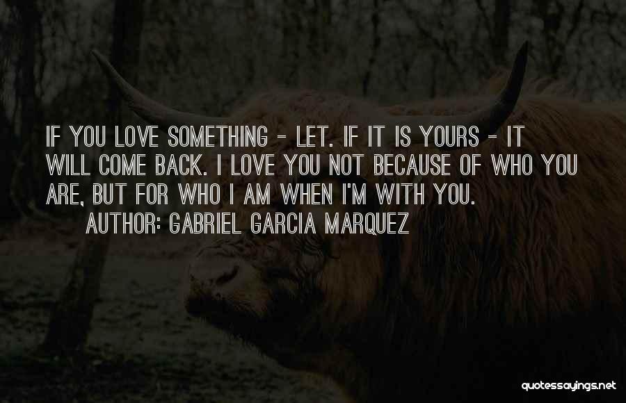 Love Gabriel Garcia Marquez Quotes By Gabriel Garcia Marquez