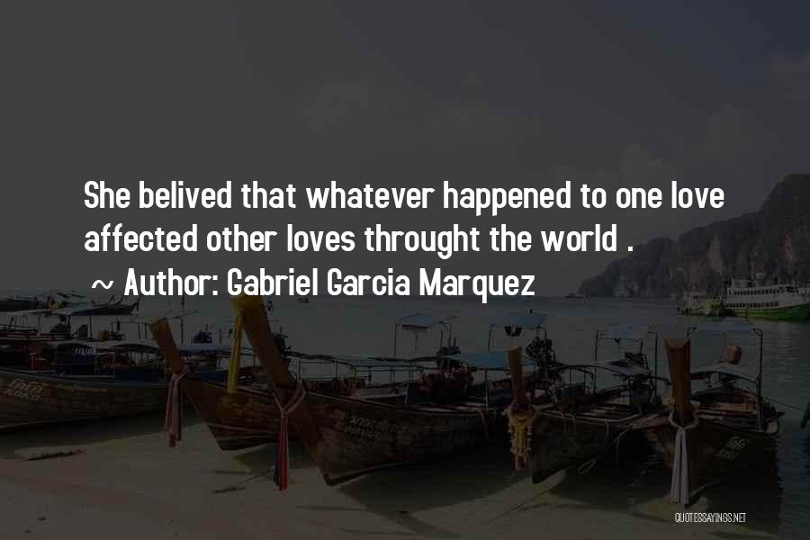 Love Gabriel Garcia Marquez Quotes By Gabriel Garcia Marquez