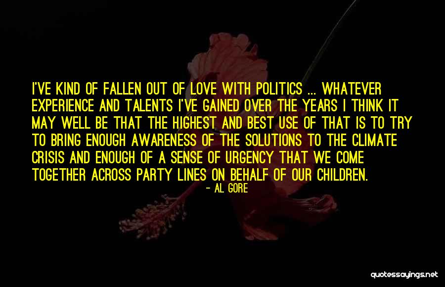 Love Gained Quotes By Al Gore Love Gained Quotes By Al Gore