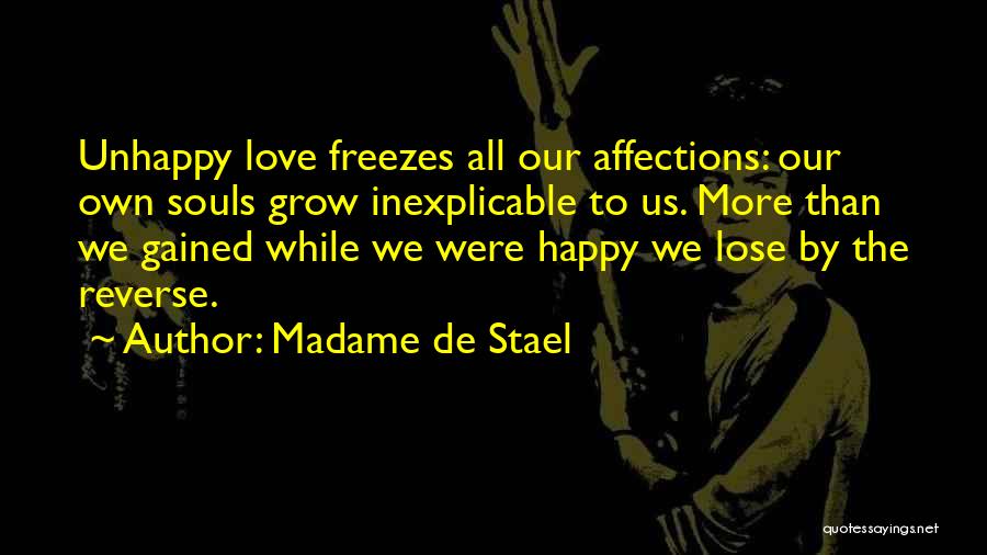 Love Gained Quotes By Madame De Stael