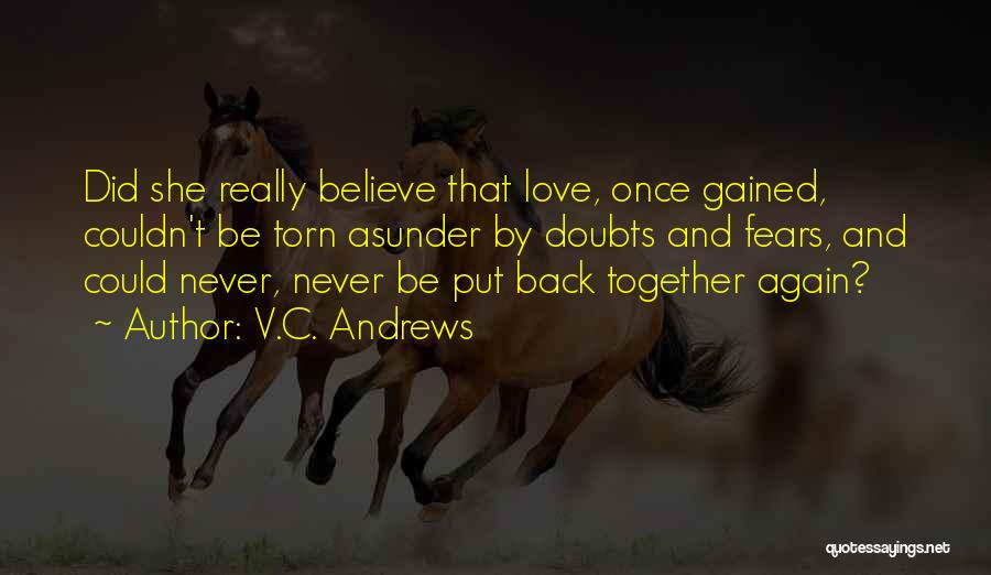 Love Gained Quotes By V.C. Andrews