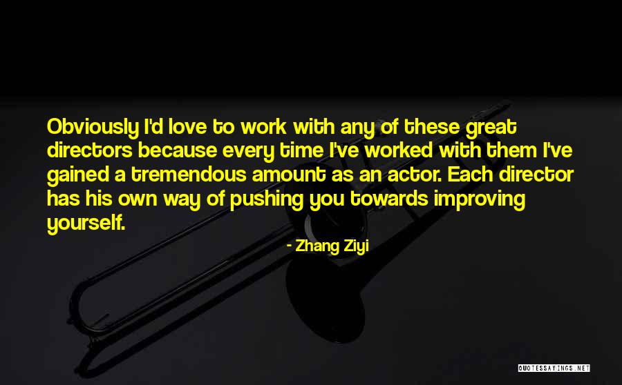 Love Gained Quotes By Zhang Ziyi