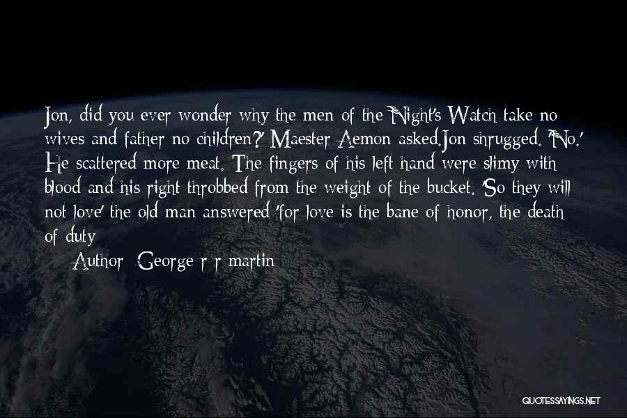 Love Game Of Thrones Quotes By George R R Martin