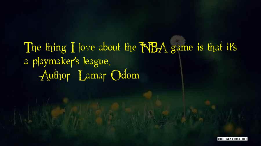 Love Games Quotes By Lamar Odom