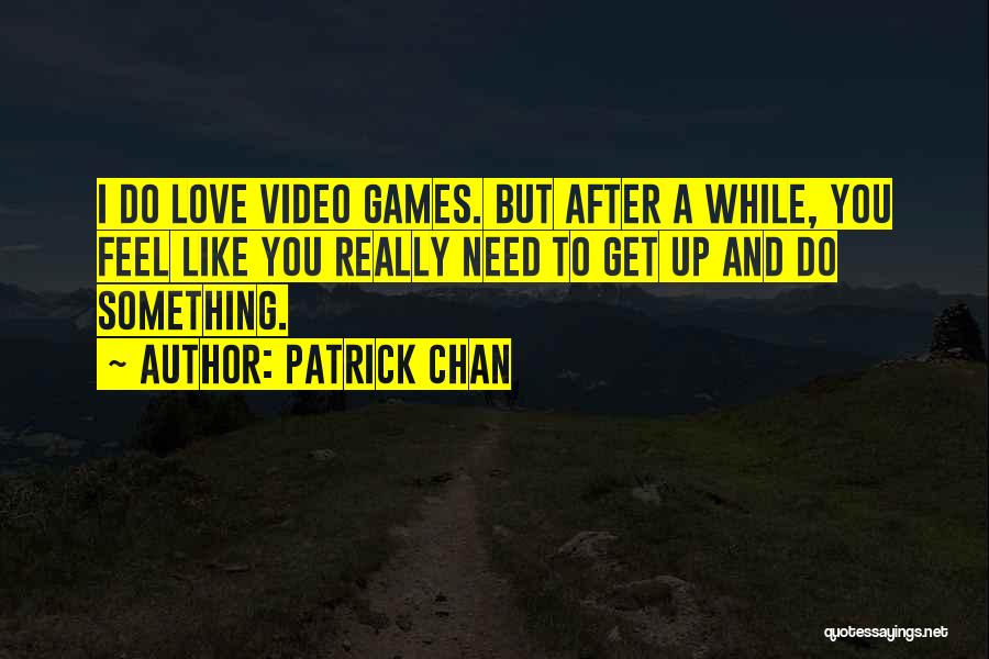 Love Games Quotes By Patrick Chan