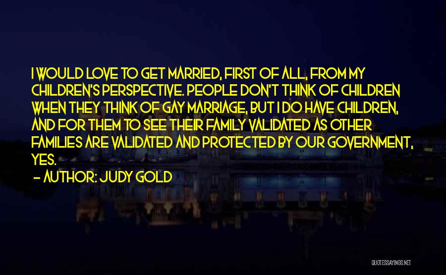 Love Gay Marriage Quotes By Judy Gold