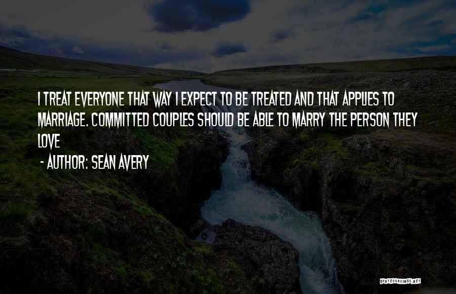 Love Gay Marriage Quotes By Sean Avery