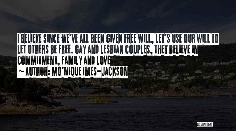 Love Gay Quotes By Mo'Nique Imes-Jackson