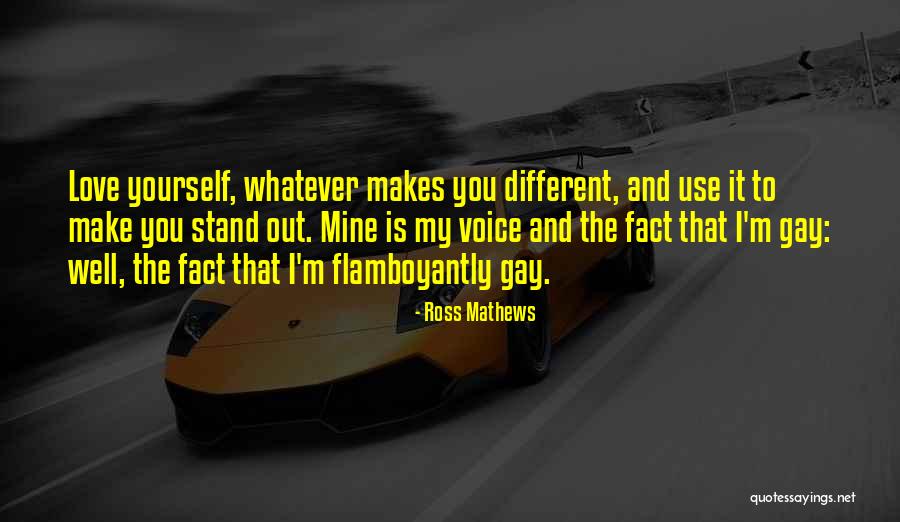 Love Gay Quotes By Ross Mathews