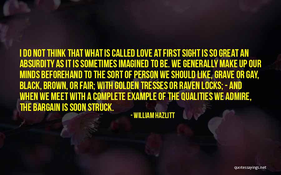 Love Gay Quotes By William Hazlitt