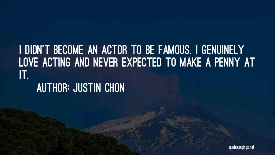 Love Genuinely Quotes By Justin Chon