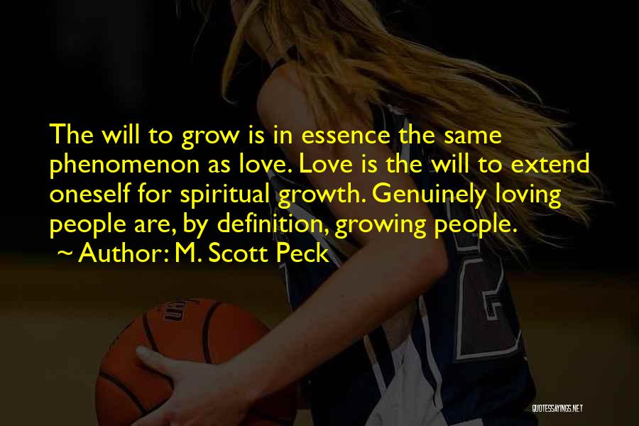 Love Genuinely Quotes By M. Scott Peck