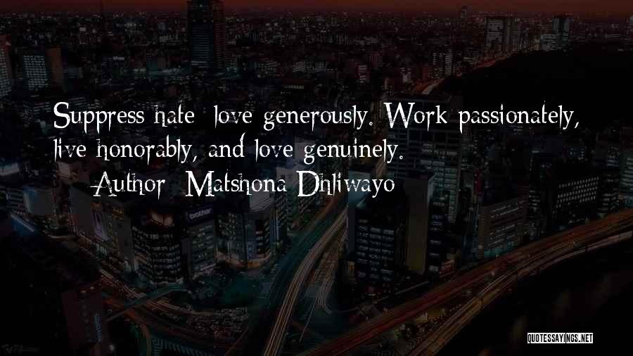 Love Genuinely Quotes By Matshona Dhliwayo