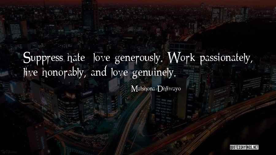 Love Genuinely Quotes By Matshona Dhliwayo