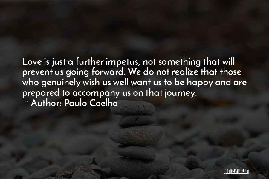 Love Genuinely Quotes By Paulo Coelho