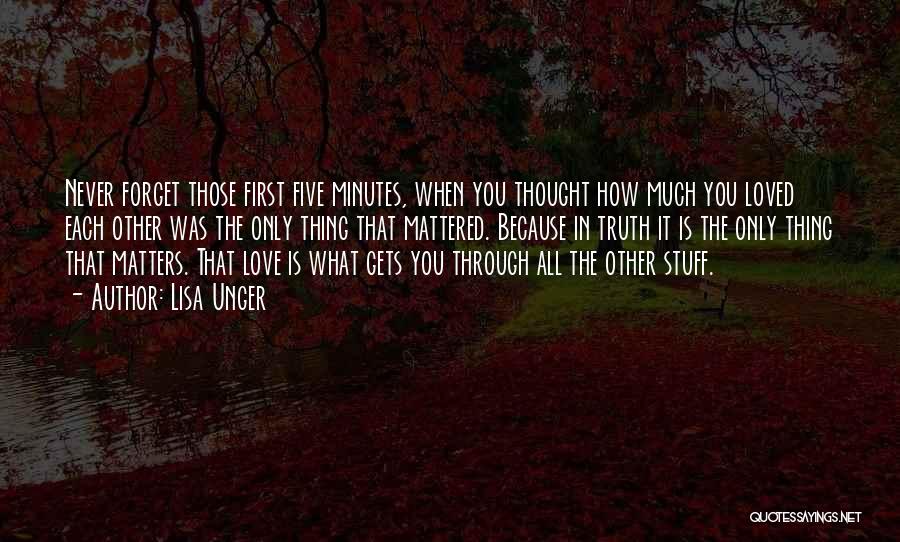 Love Gets You Through Quotes By Lisa Unger