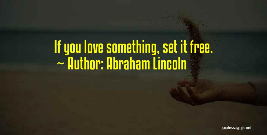 Love Getting Back Together Quotes By Abraham Lincoln