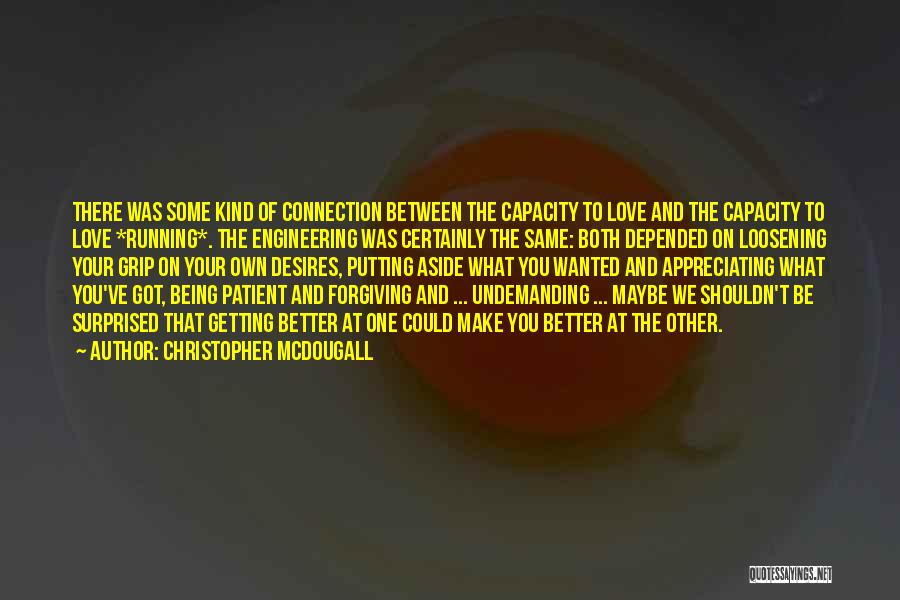 Love Getting Better Quotes By Christopher McDougall