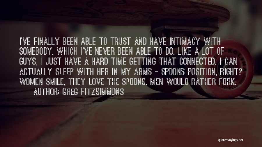 Love Getting Hard Quotes By Greg Fitzsimmons
