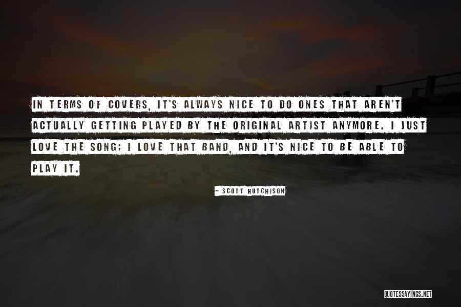 Love Getting Played Quotes By Scott Hutchison Love Getting Played Quotes By Scott Hutchison