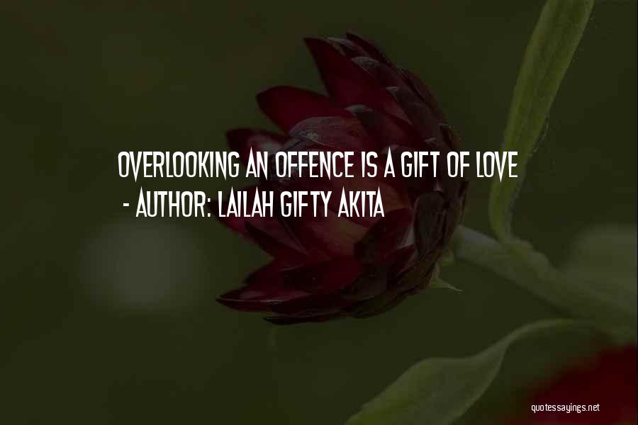 Love Gift Quotes By Lailah Gifty Akita