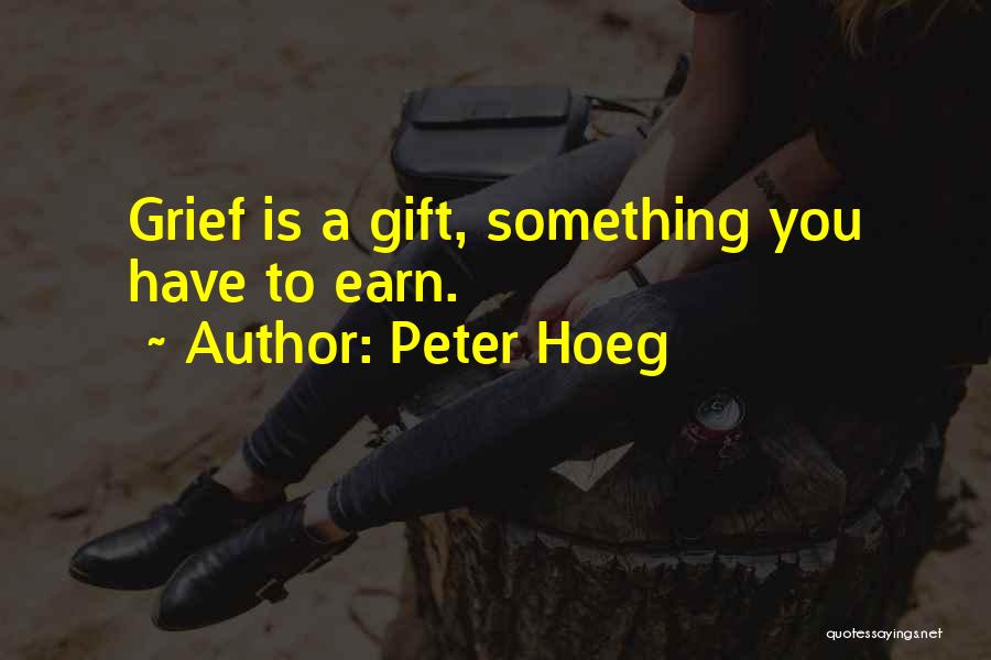 Love Gift Quotes By Peter Hoeg