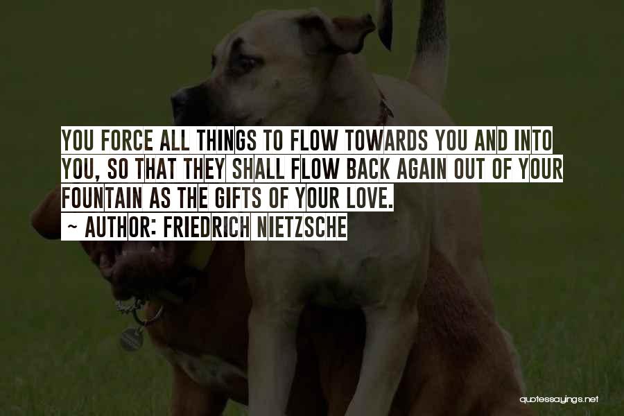 Love Gifts Quotes By Friedrich Nietzsche