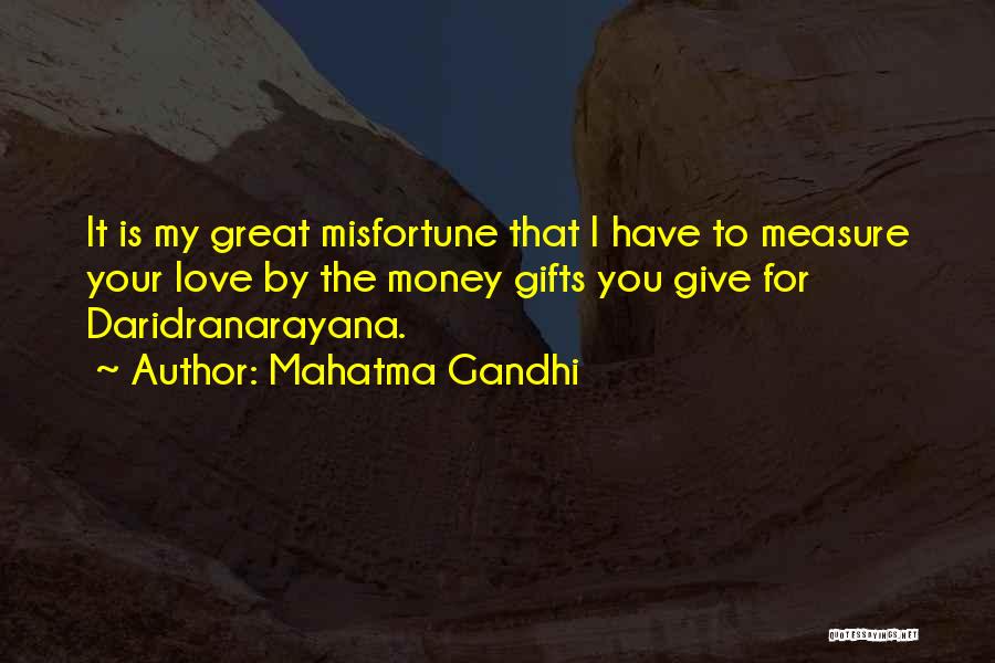 Love Gifts Quotes By Mahatma Gandhi