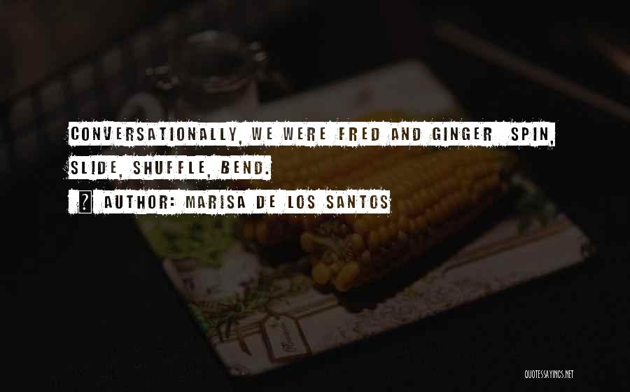 Love Ginger Quotes By Marisa De Los Santos