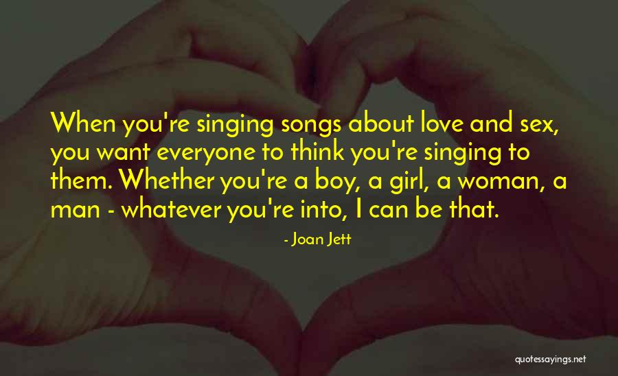 Love Girl Boy Quotes By Joan Jett Love Girl Boy Quotes By Joan Jett