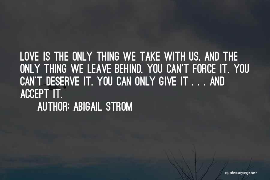 Love Give And Take Quotes By Abigail Strom