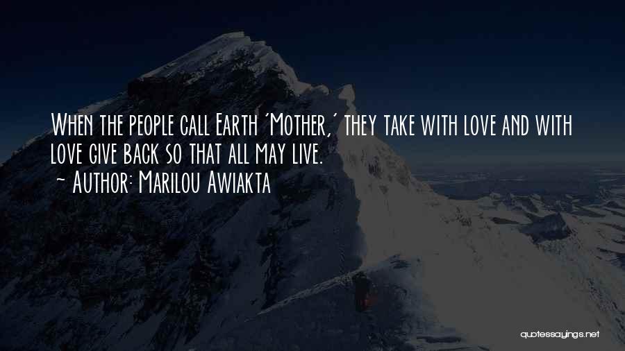 Love Give And Take Quotes By Marilou Awiakta