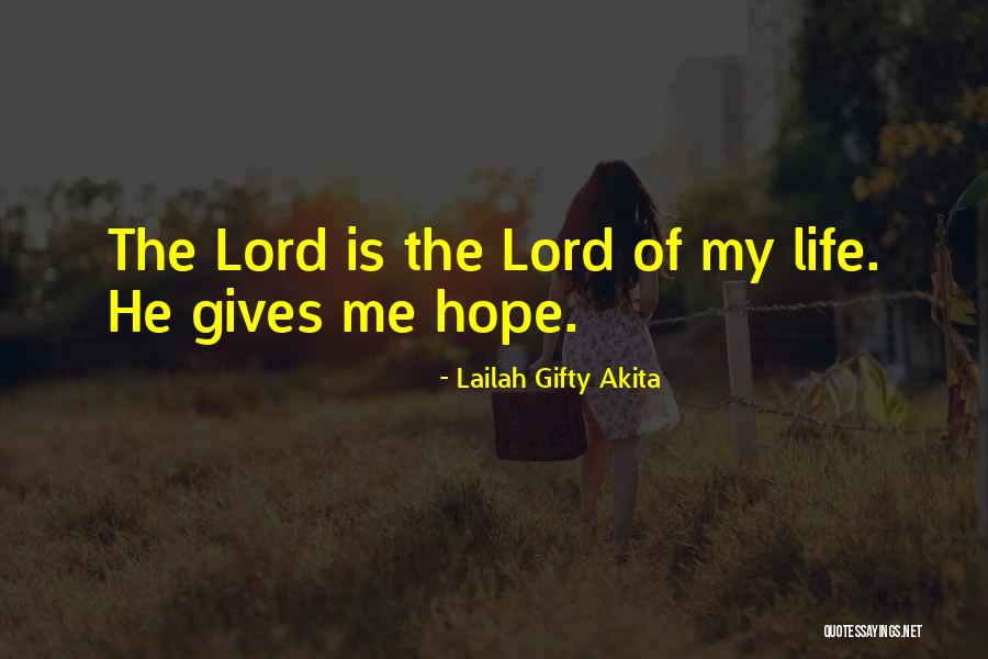 Love Gives Hope Quotes By Lailah Gifty Akita