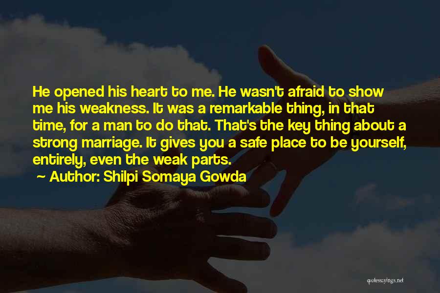 Love Gives Me Strength Quotes By Shilpi Somaya Gowda