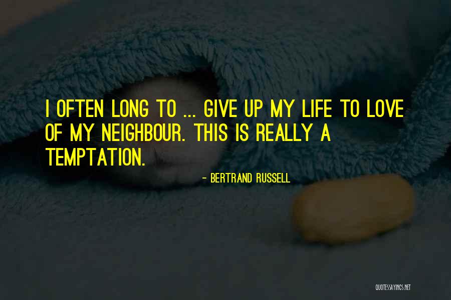 Love Giving Up Quotes By Bertrand Russell