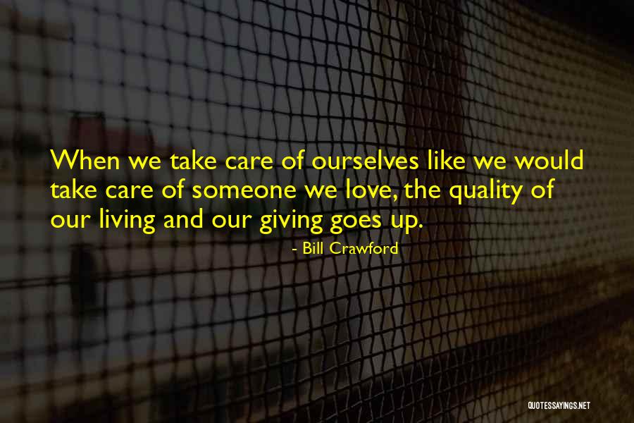 Love Giving Up Quotes By Bill Crawford Love Giving Up Quotes By Bill Crawford