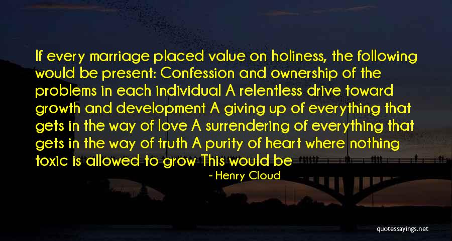 Love Giving Up Quotes By Henry Cloud