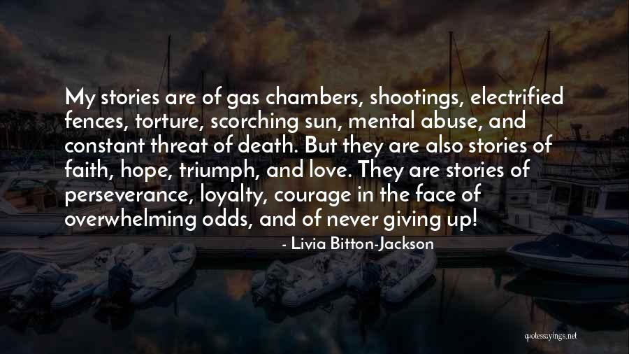 Love Giving Up Quotes By Livia Bitton-Jackson Love Giving Up Quotes By Livia Bitton-Jackson