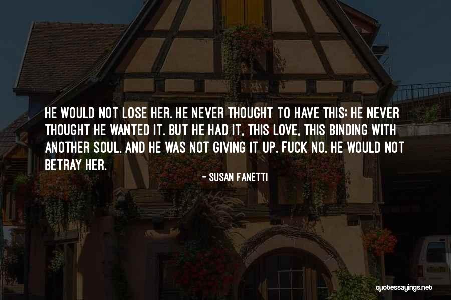 Love Giving Up Quotes By Susan Fanetti