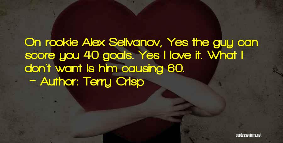 Love Goals Quotes By Terry Crisp