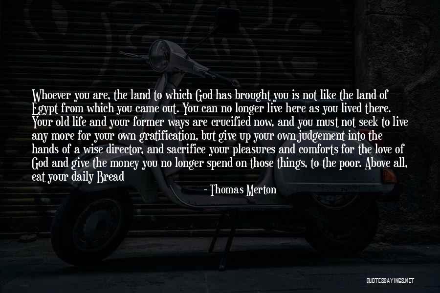 Love God Above All Things Quotes By Thomas Merton Love God Above All Things Quotes By Thomas Merton