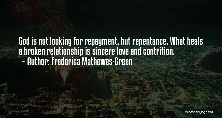 Love God Relationship Quotes By Frederica Mathewes-Green