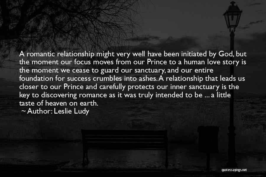 Love God Relationship Quotes By Leslie Ludy