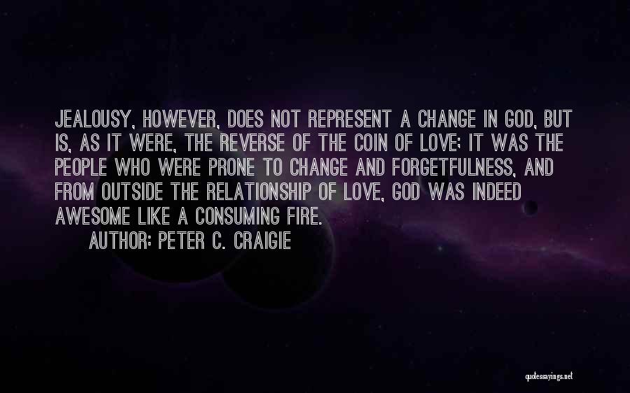 Love God Relationship Quotes By Peter C. Craigie