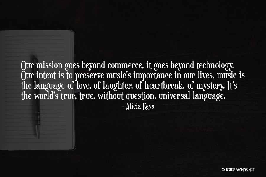 Love Goes Beyond Quotes By Alicia Keys