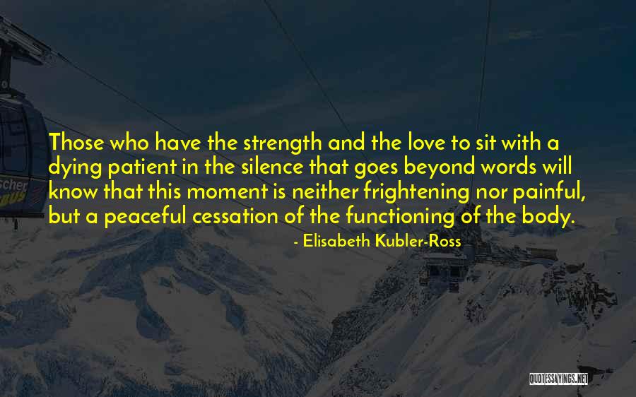 Love Goes Beyond Quotes By Elisabeth Kubler-Ross