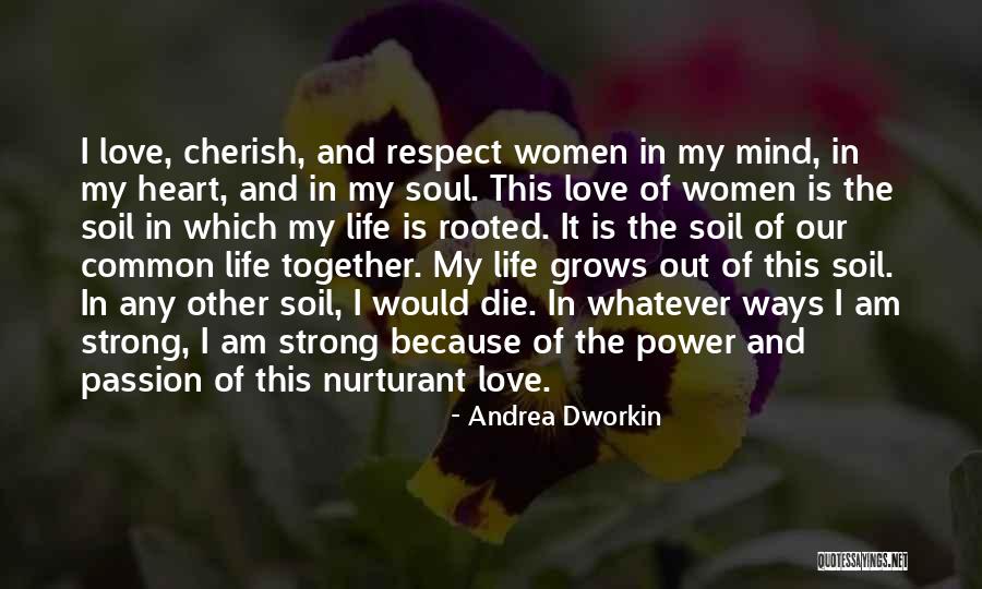 Love Goes Both Ways Quotes By Andrea Dworkin