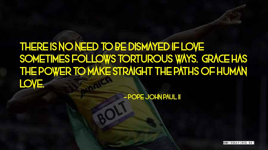 Love Goes Both Ways Quotes By Pope John Paul II