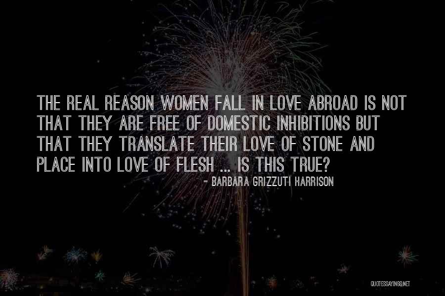 Love Going Abroad Quotes By Barbara Grizzuti Harrison