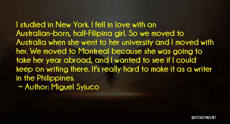 Love Going Abroad Quotes By Miguel Syjuco